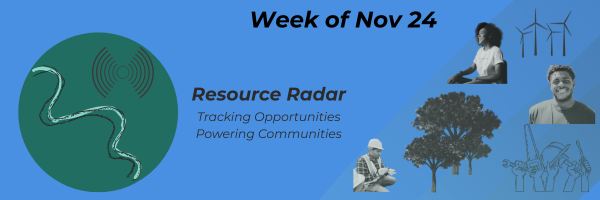 Resource Radar: ⚡️😮‍💨🦃       Week of Nov 24