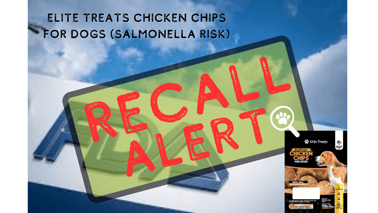 Recall Alert: Elite Treats Chicken Chips for Dogs (Salmonella Risk)