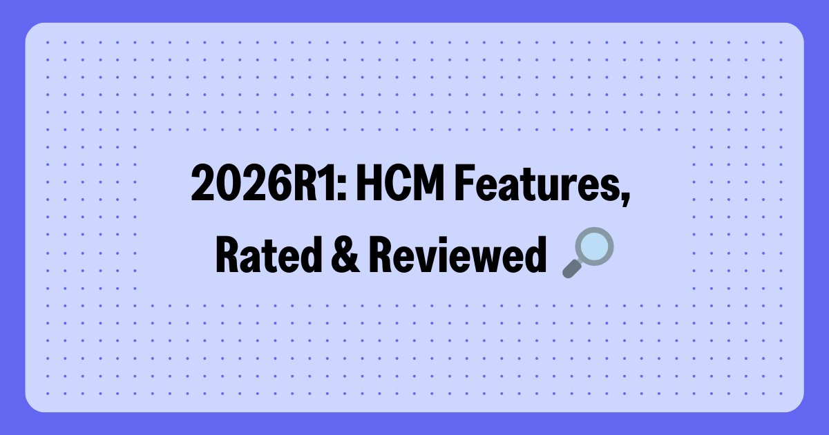 Workday 2026R1's must-know HCM features 🤓