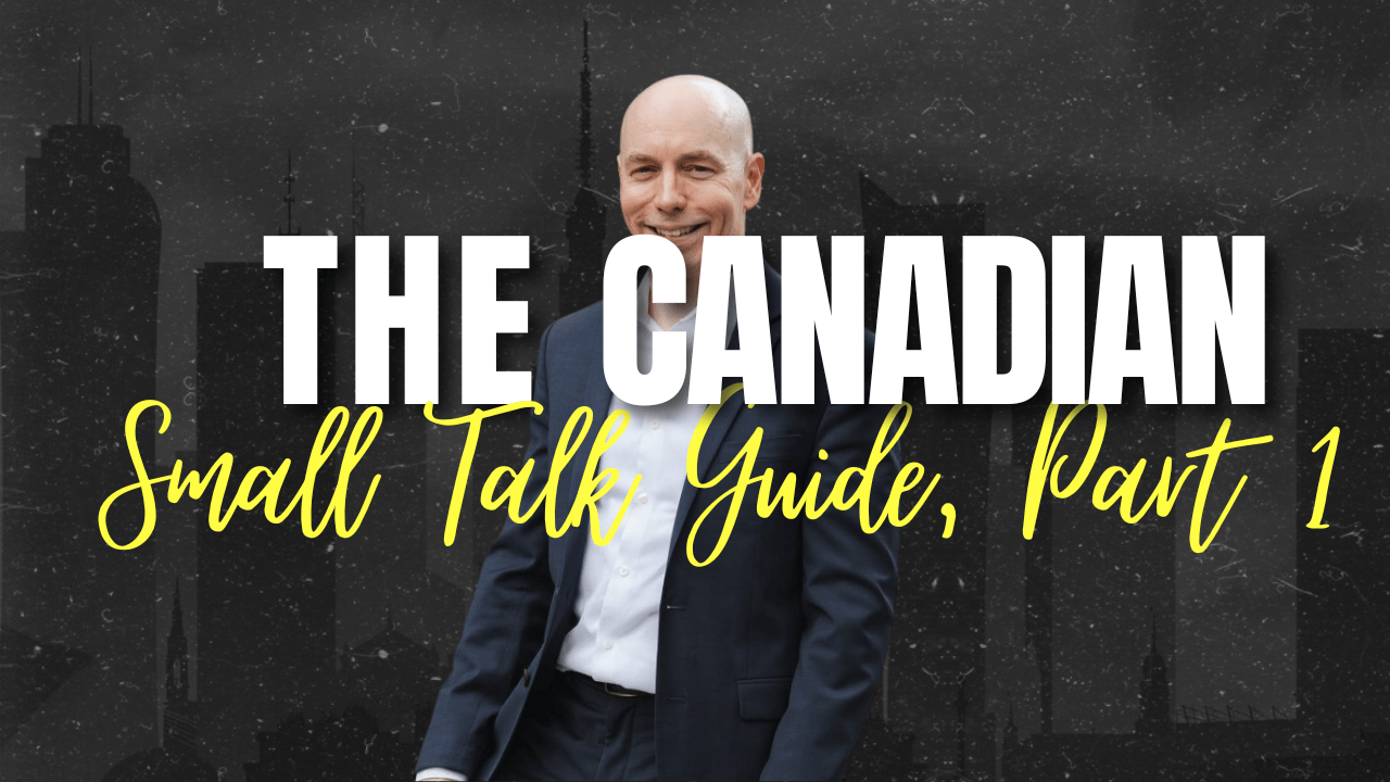 Canadian Small Talk, Part 1: On Starting Conversations and Making Graceful Exits