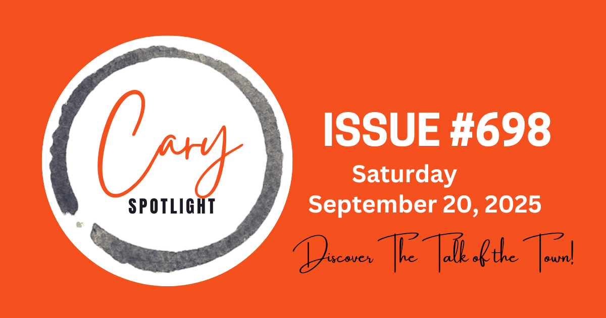 Cary Spotlight | Issue #698