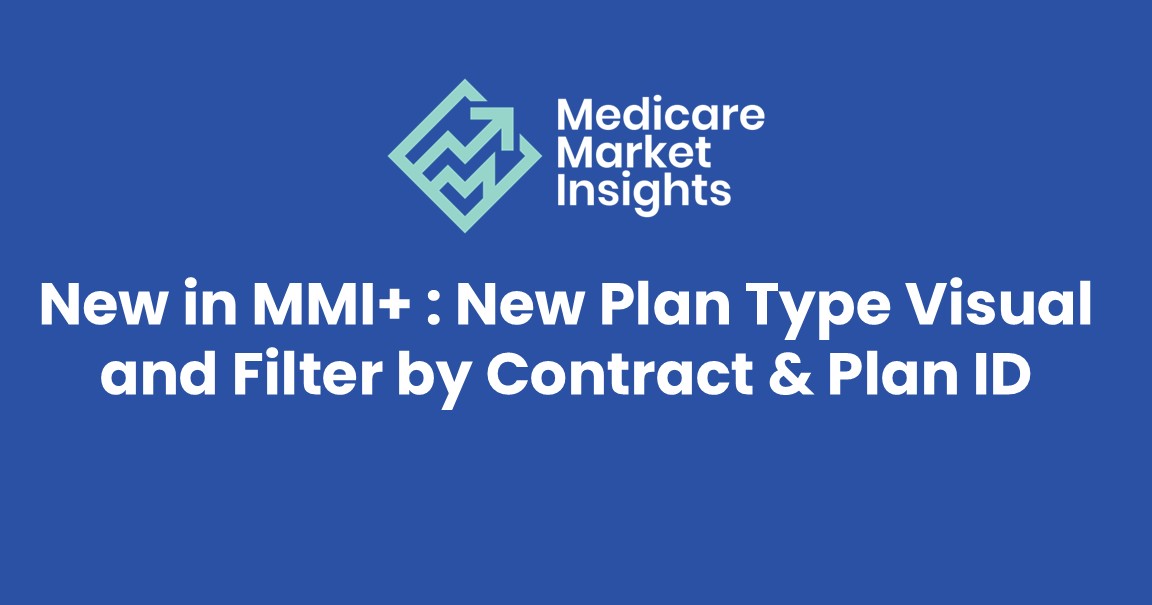 New in MMI+ : New Plan Type Visual and Filter by Contract & Plan ID