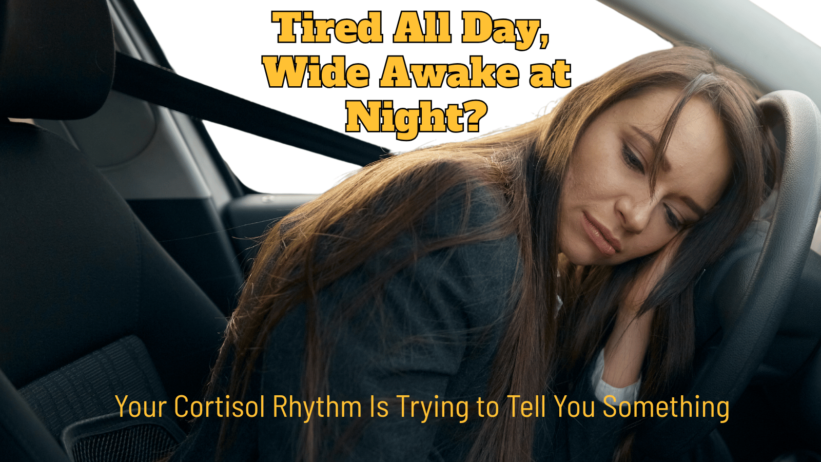 Tired All Day, Wide Awake at Night?