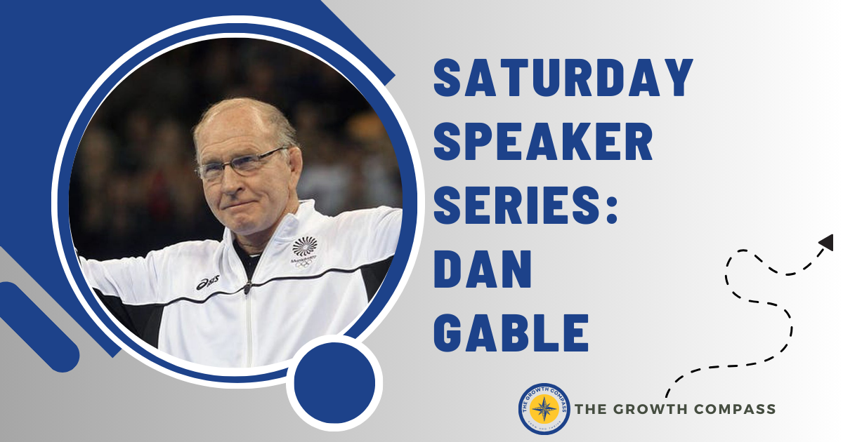 🧭 Saturday Speaker Series: Dan Gable