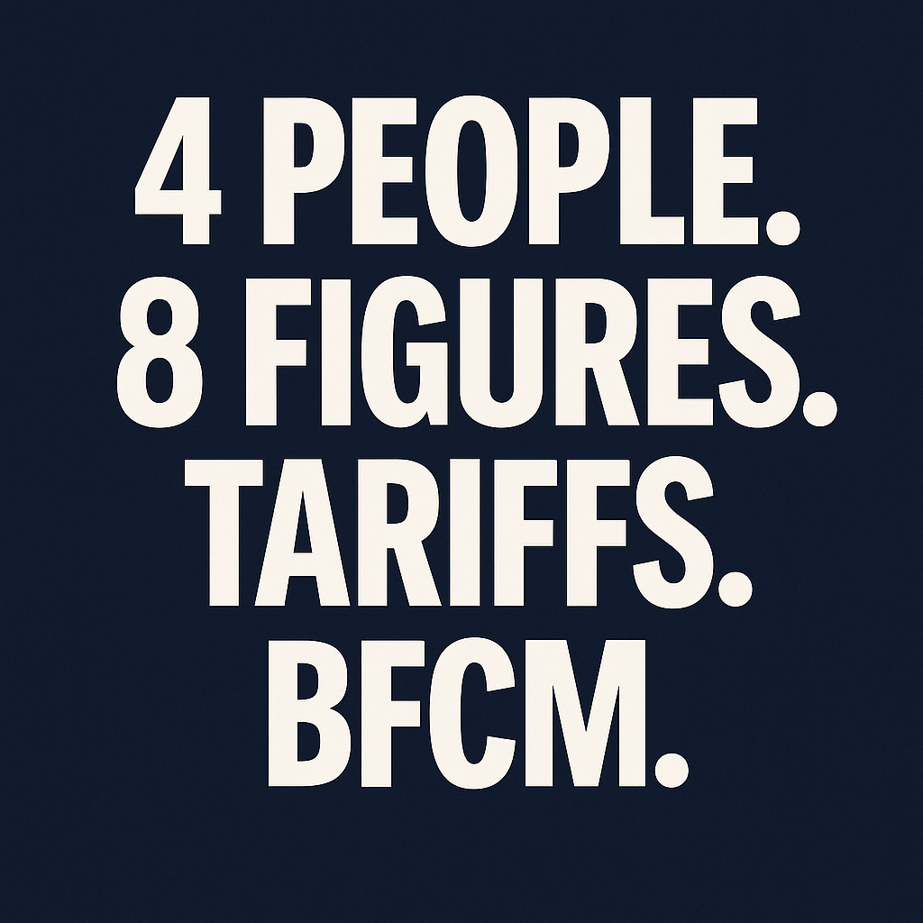 4 People. 8 Figures. One BFCM Playbook.
