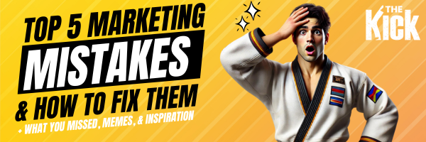 5 Marketing Mistakes Martial Arts Schools Make—And How to Fix Them