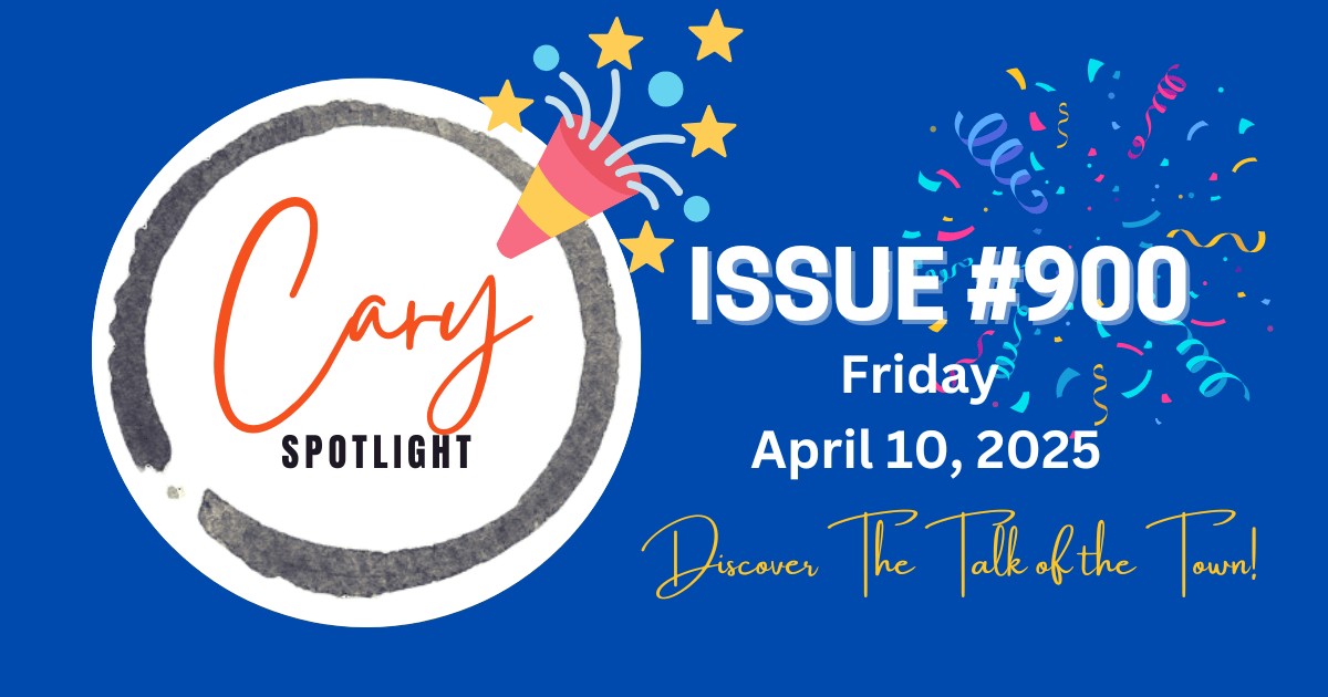 Cary Spotlight | Issue #900