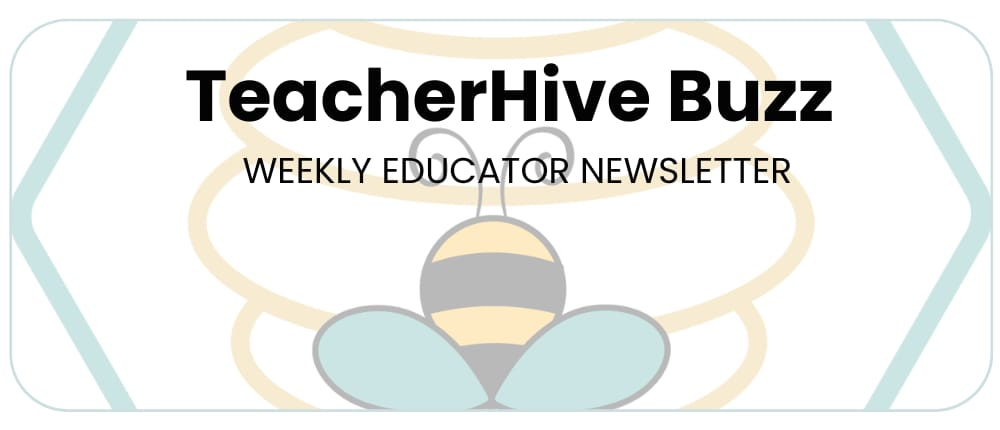 Welcome to TeacherHive Buzz Newsletter!
