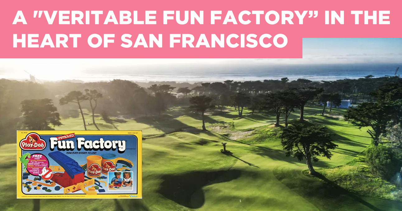 Get Rid of Those Inspector Gadget Arms! + A "Fun Factory" in the Heart of San Francisco