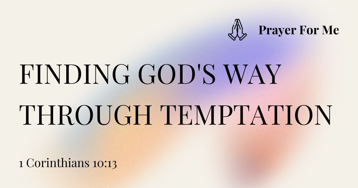 Finding God's Way Through Temptation