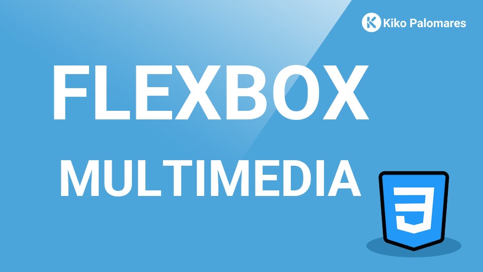 Cómo Alinear Imágenes, Texto o cualquier elemento multimedia con Flexbox
