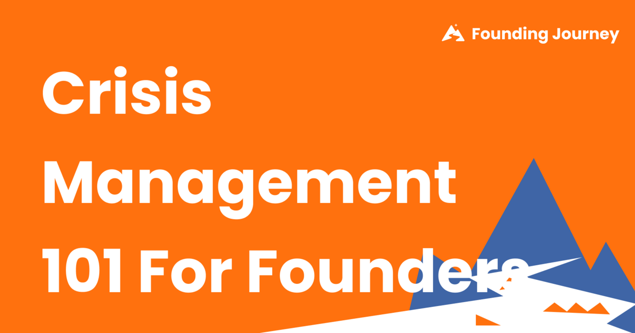 What Founders Should Do in a Crisis