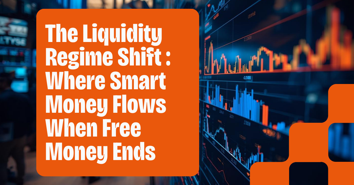 Liquidity Regime Shift 2025-2026: Investment Strategy for the New Market Reality