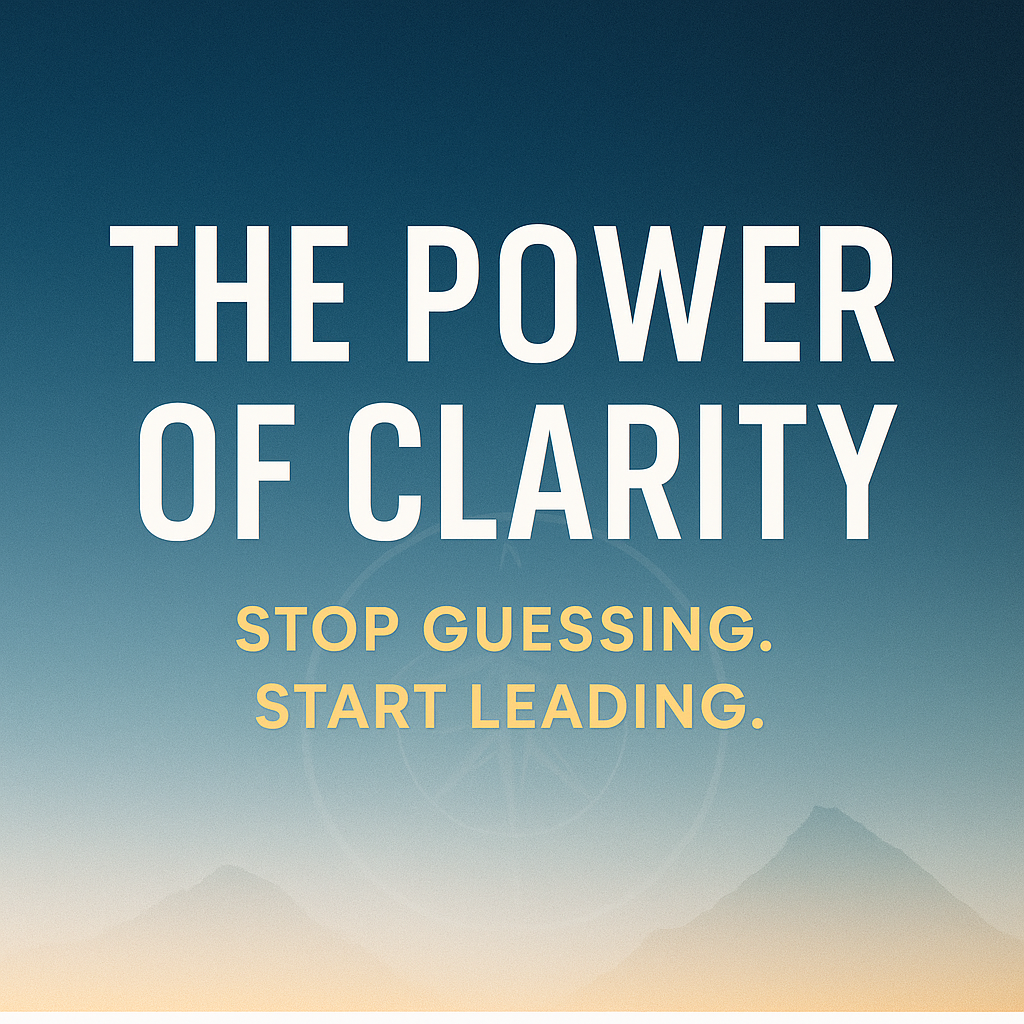 The Power of Clarity