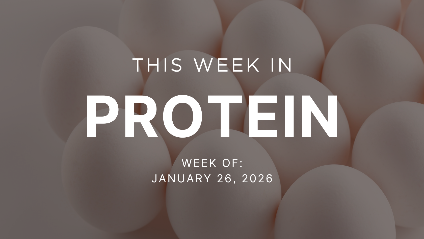 Protein Signals - Week of January 26, 2026