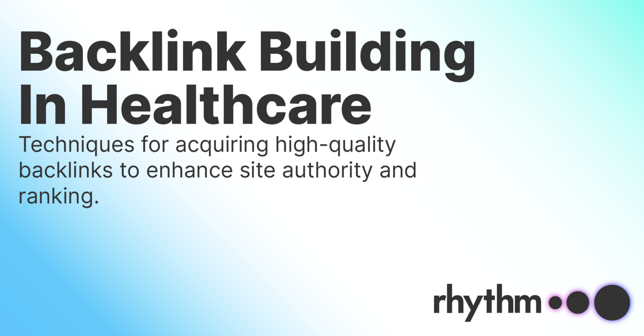 Enhancing Healthcare SEO through Strategic Backlink Building