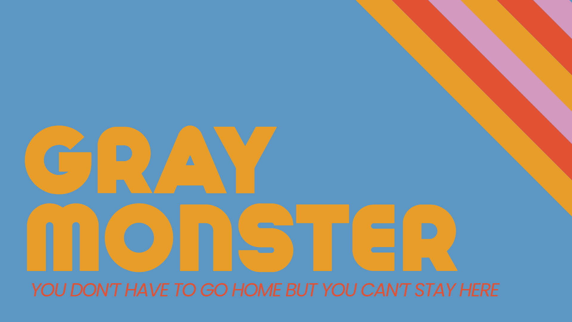 You Don’t Have To Go Home But You Can’t Stay Here