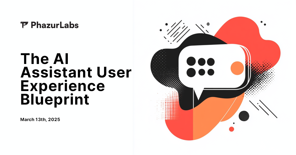 The AI Assistant User Experience Blueprint