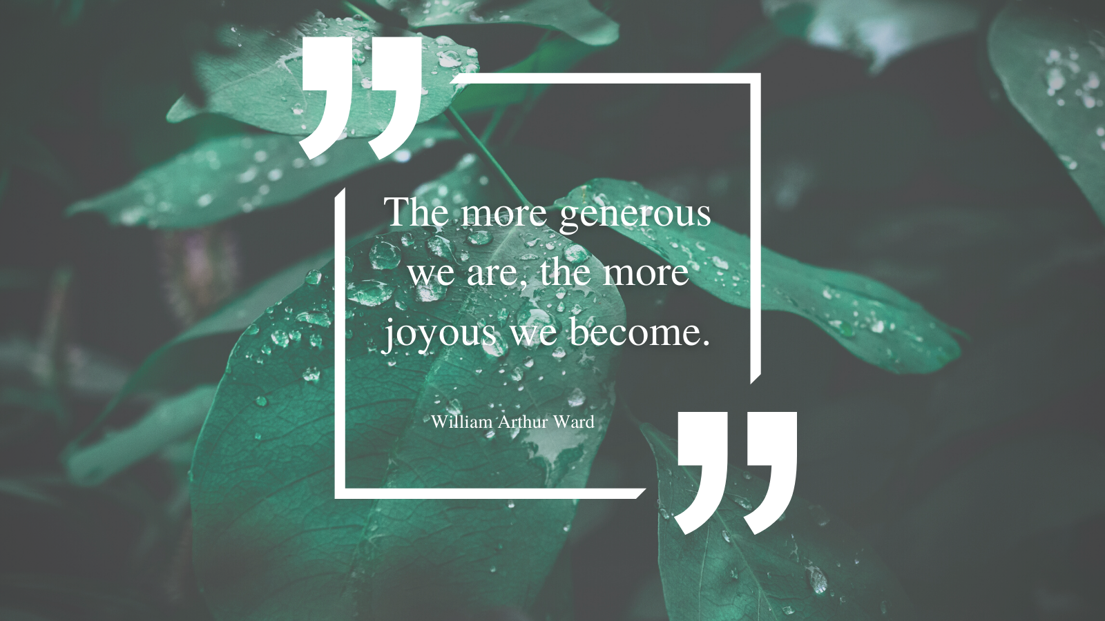The more generous we are...