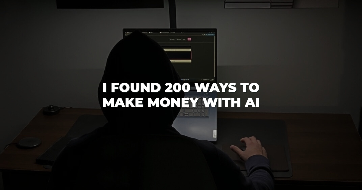 I found 200 ways to make money with AI (I only needed 1)