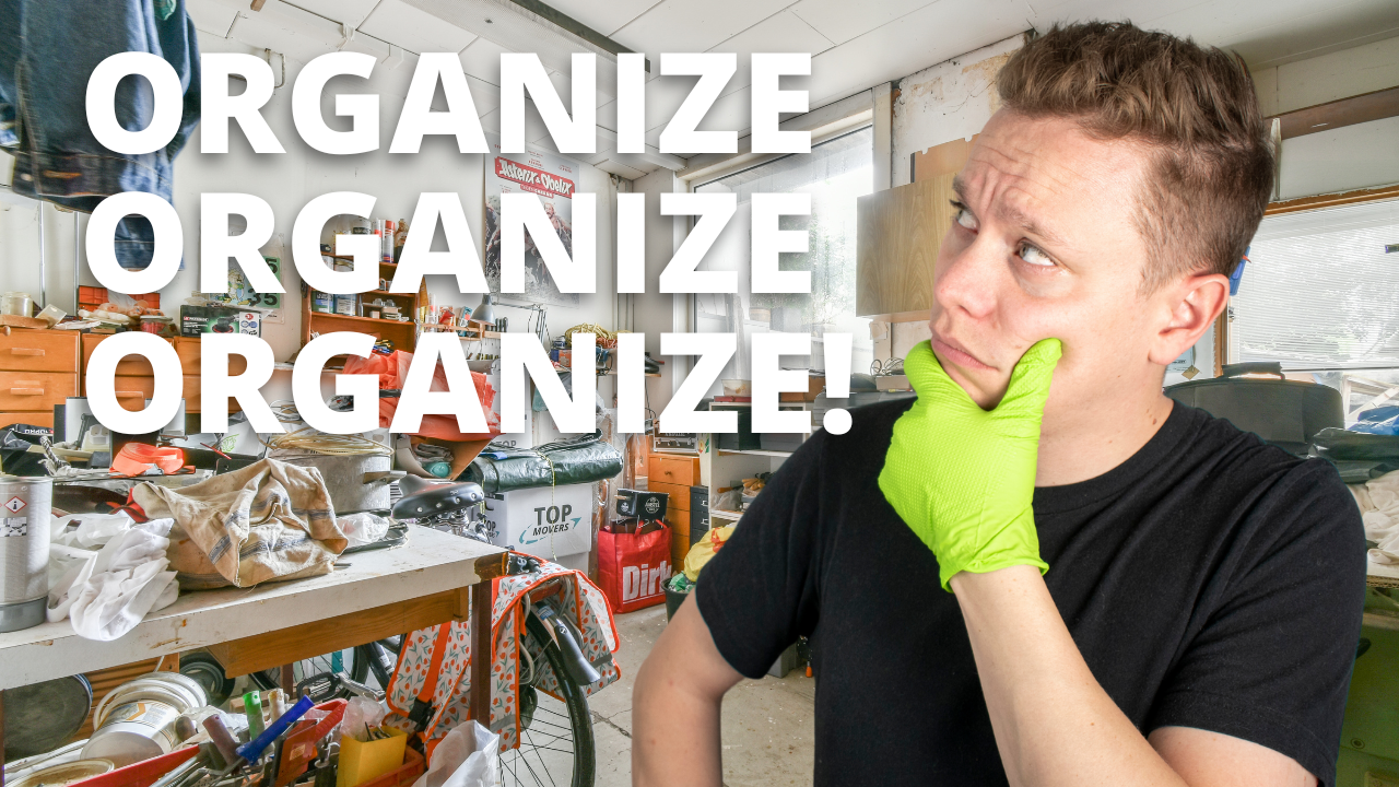 Organize, Organize, Organize!