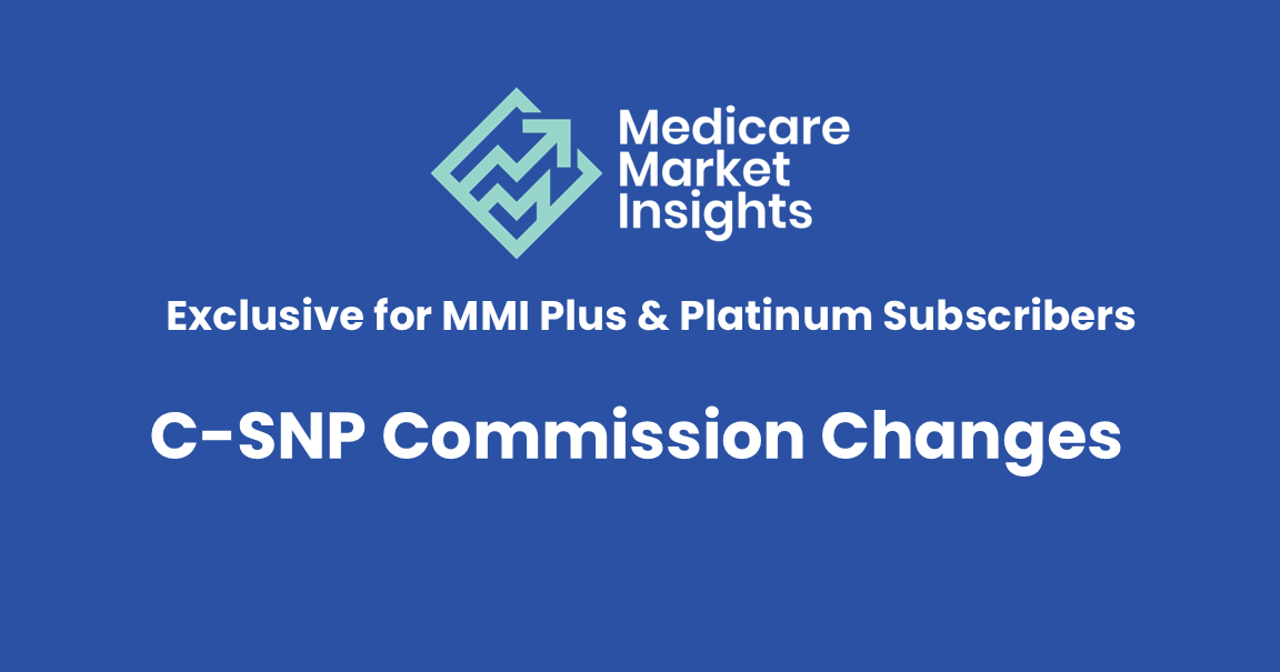 C-SNP Commission Changes