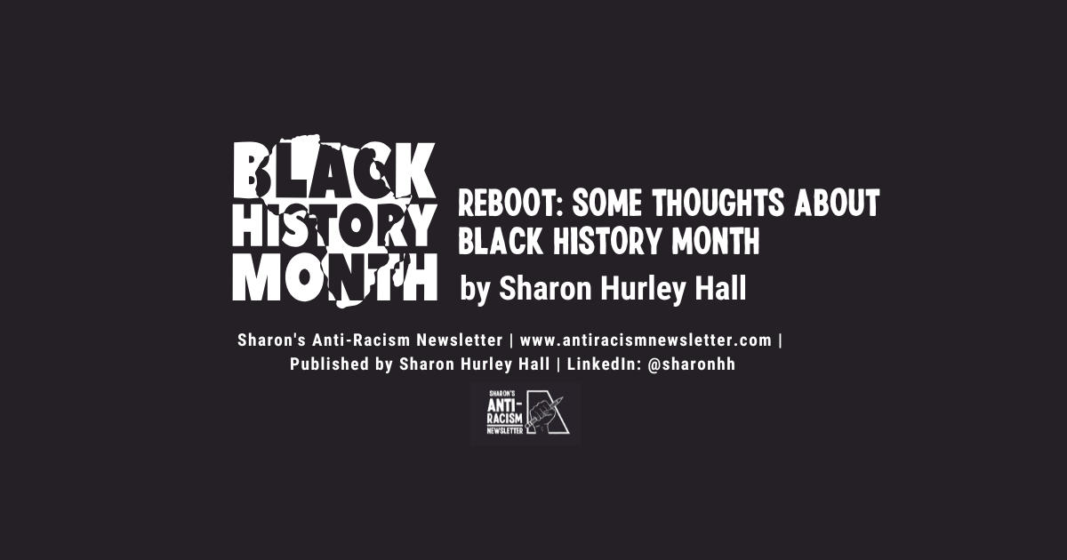 REBOOT: Some Thoughts About Black History Month