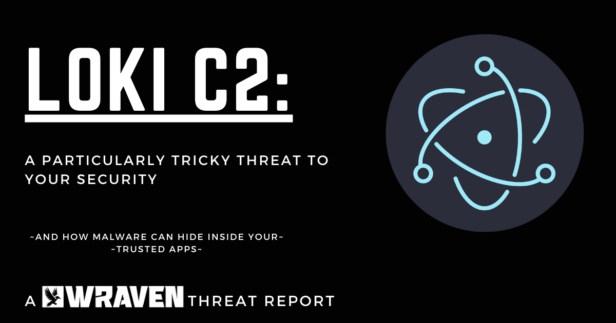 WRAVEN Threat Report -Loki C2