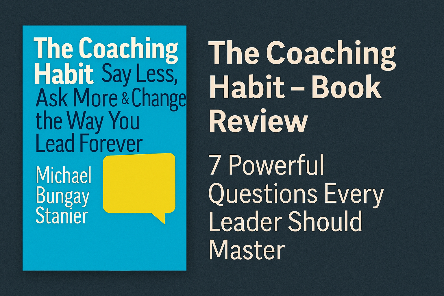 The Coaching Habit – Book Review