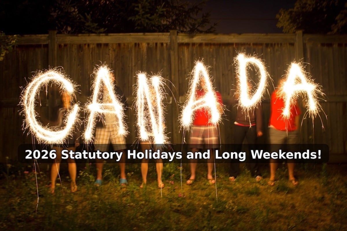 All The Canadian Statutory Holidays In 2026 and The Long Weekends!