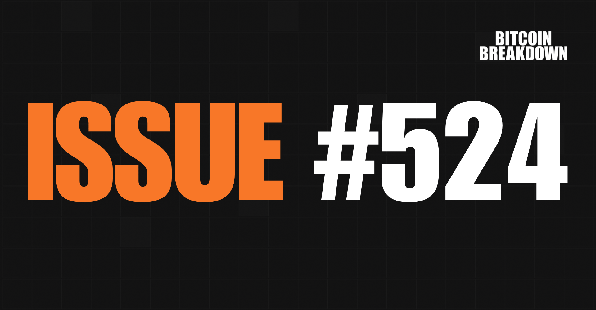 Your Weekly Bitcoin Breakdown Compilation 📬