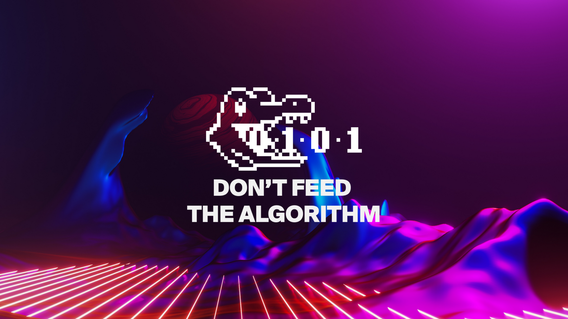 Don't Feed The Algorithm: Issue 034