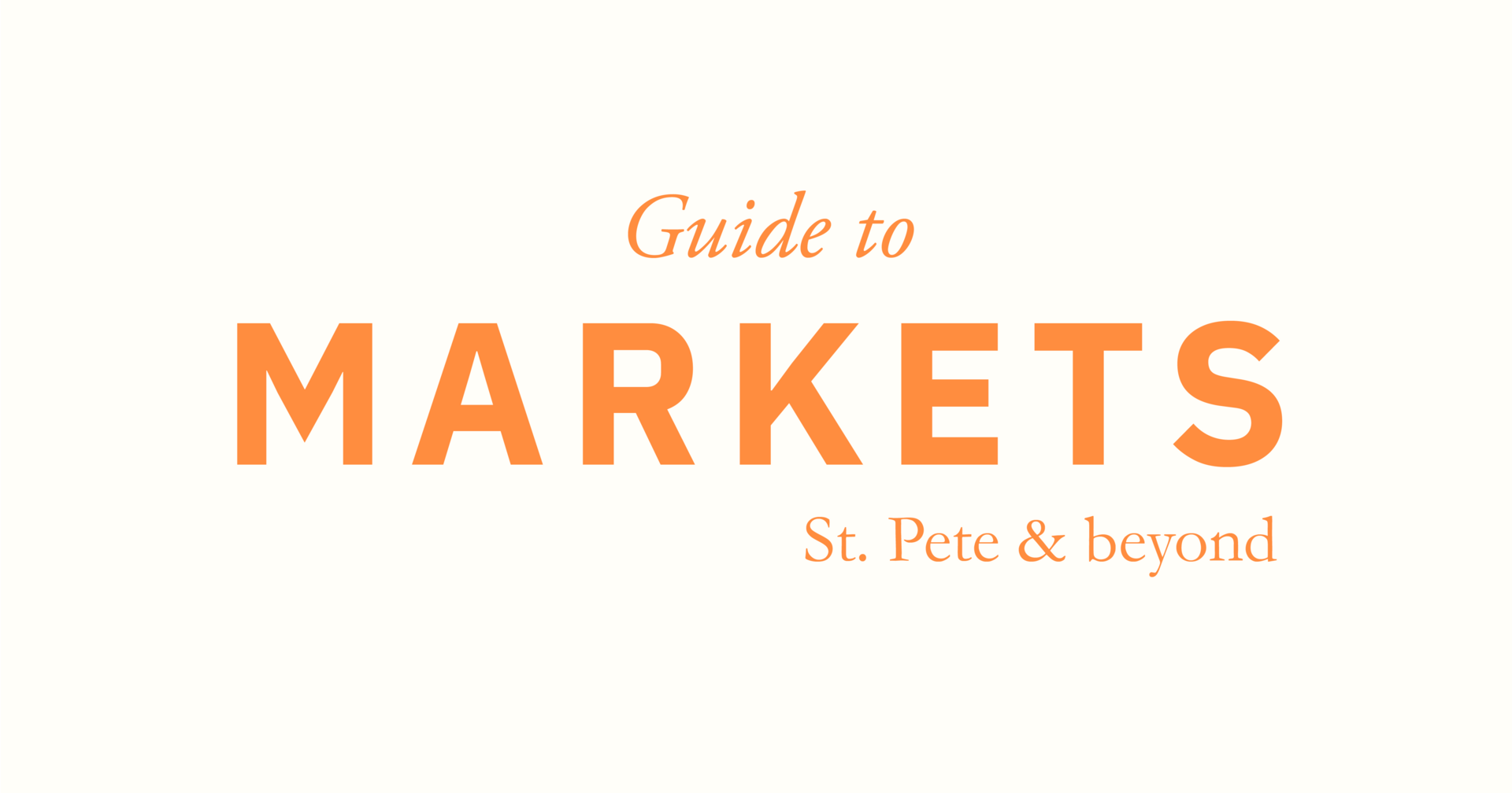 Guide to Markets: St. Pete & Beyond
