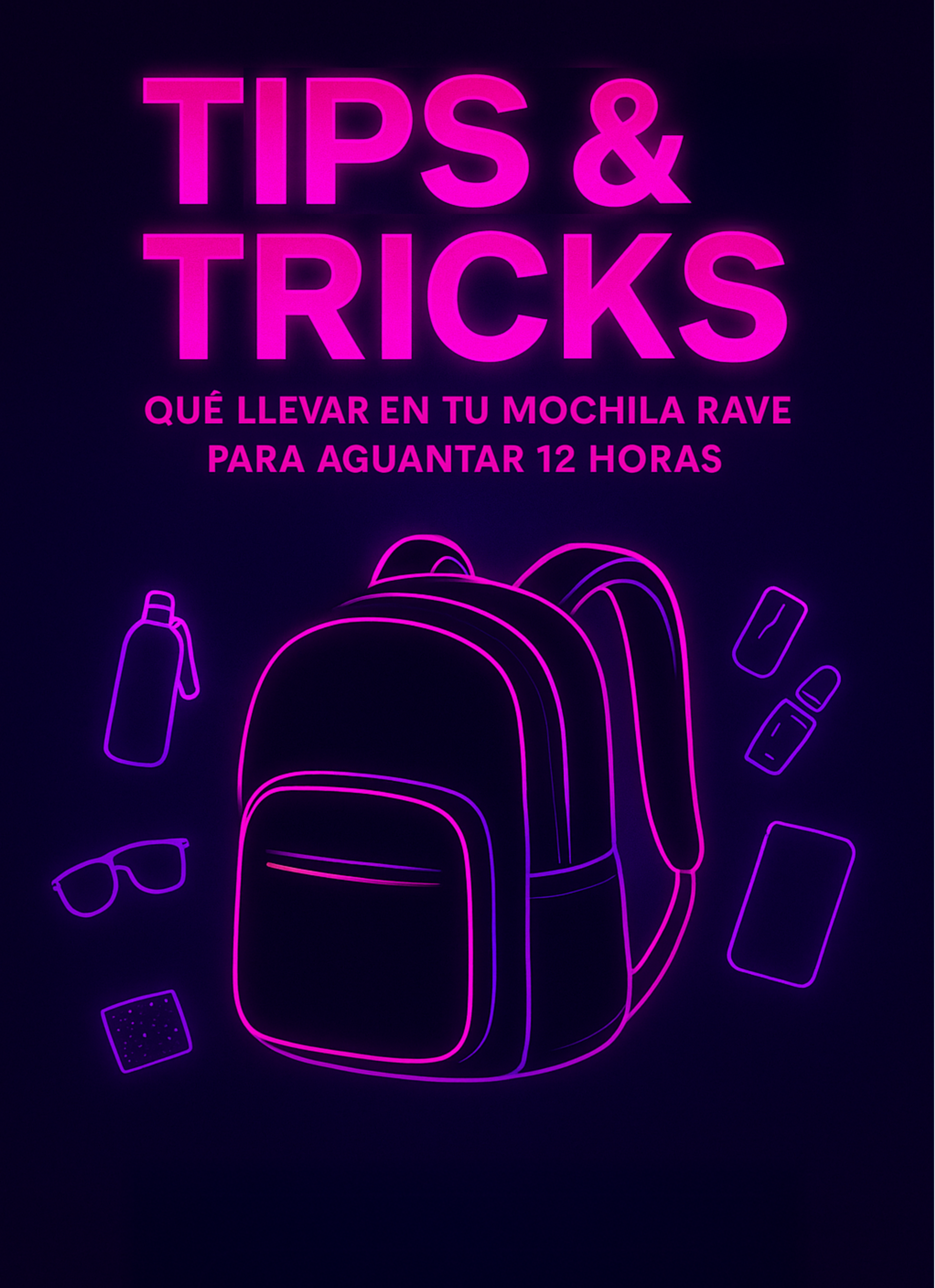 🎩 #4 Trucos y Consejos: Qué llevar a una rave/festival para aguantar 12h