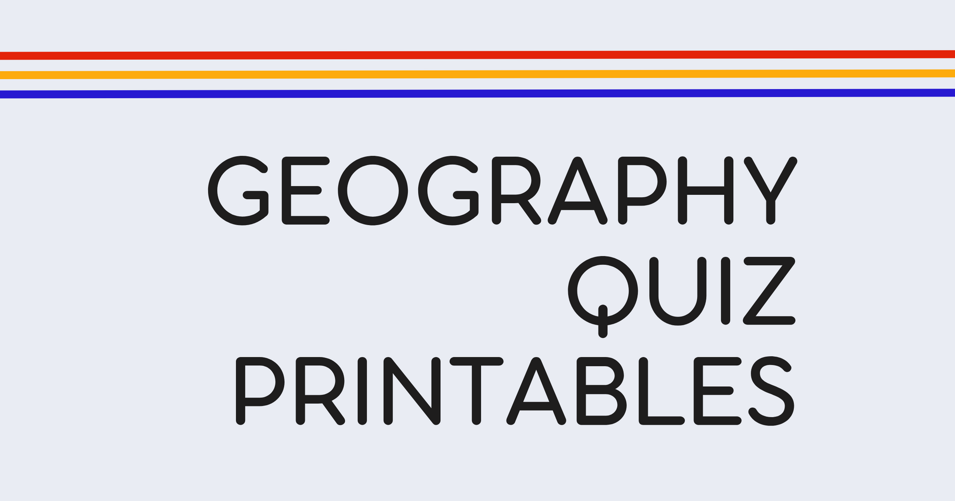 Download Free Geography Quiz Printables—Ready to Use