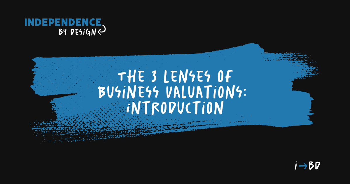 The 3 Lenses of Business Valuations