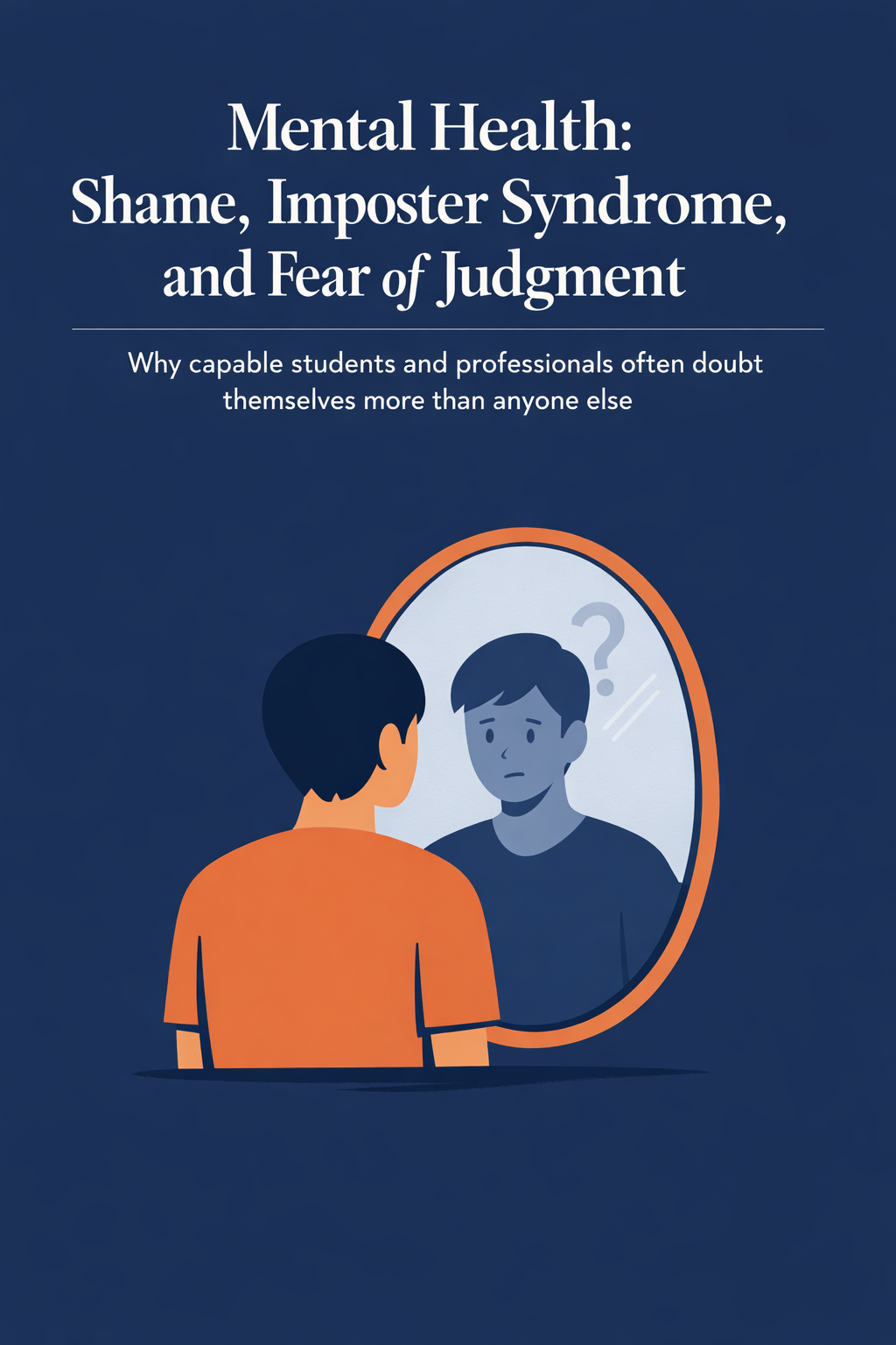 Shame, Imposter Syndrome, and Fear of Judgment 🧠