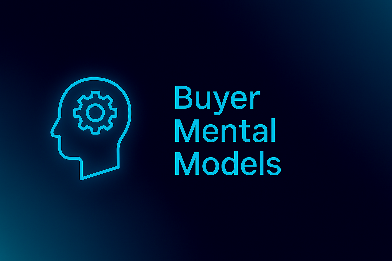 Buyer Mental Models: Understanding How Prospects Actually Interpret Your Message