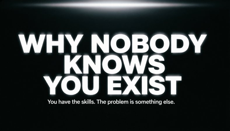 WHY NOBODY KNOWS YOU EXIST