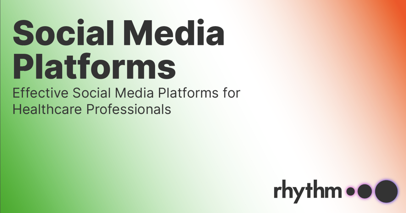 Effective Platforms for Healthcare Social Media