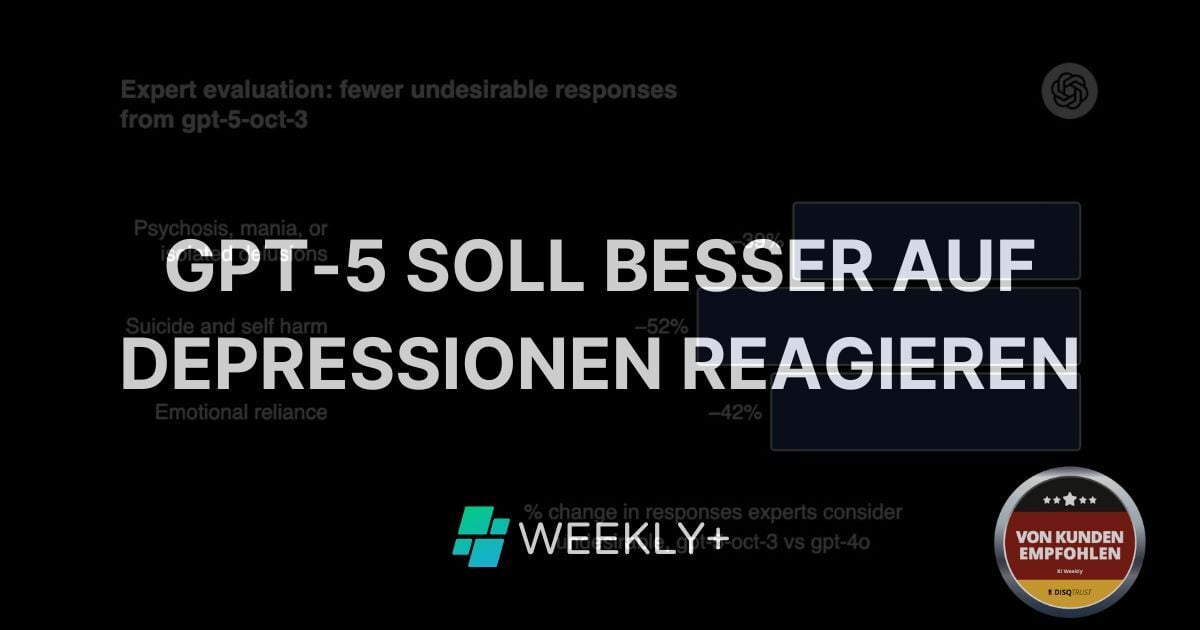 🧠 GPT-5 soll besser auf Depressionen reagieren