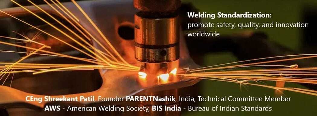 Indian Welding Expert Shreekant Patil Joins AWS Welding Standards Committees for Global Standardization