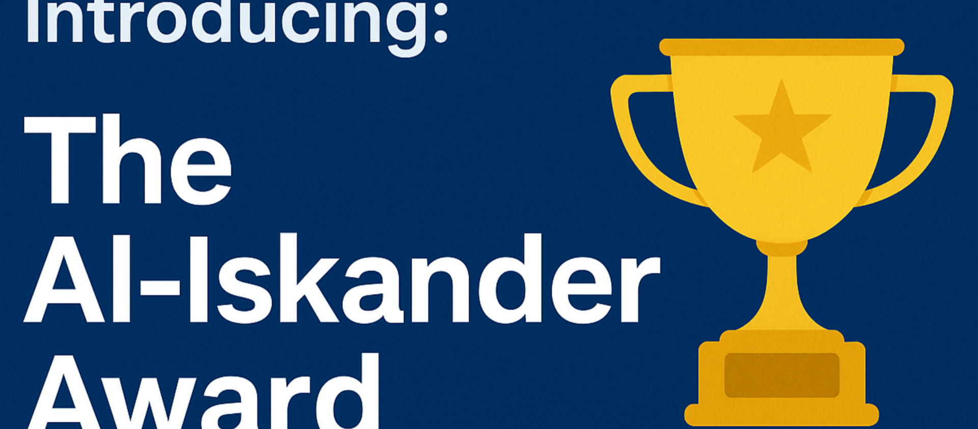 Announcing: Al-Iskander Award 2025