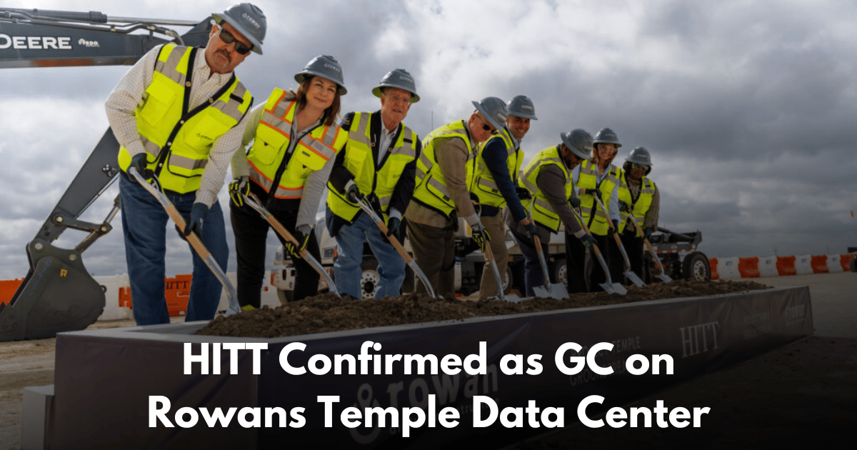 HITT Confirmed as Contractor on Rowan Digital's 300MW Temple Data Center