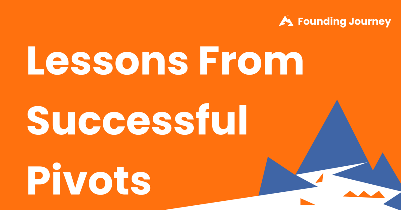 8 Lessons From The Most Successful Pivots Ever
