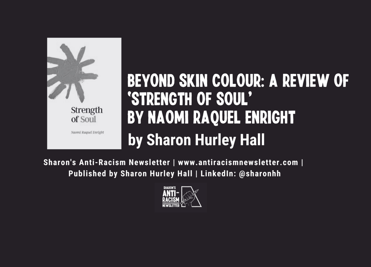 Beyond Skin Colour - A Review of 'Strength of Soul' by Naomi Raquel Enright