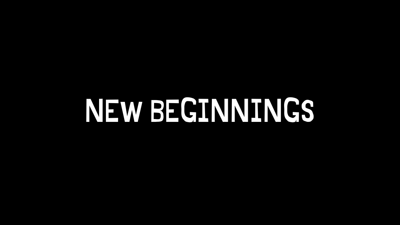 New Beginnings 