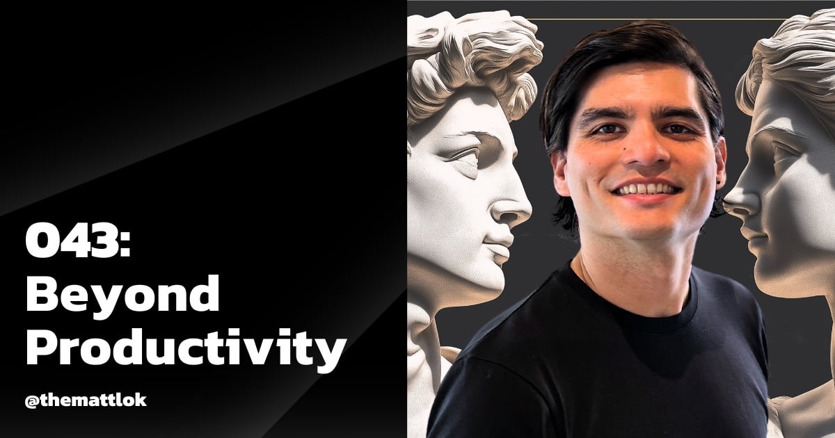 ⚫ 043: Beyond Productivity