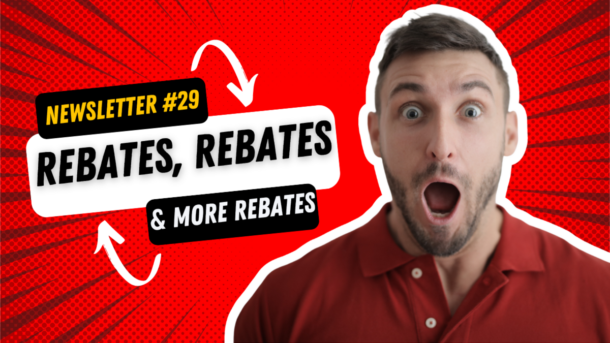 Rankster Newsletter #29: Rebates, rebates and more rebates