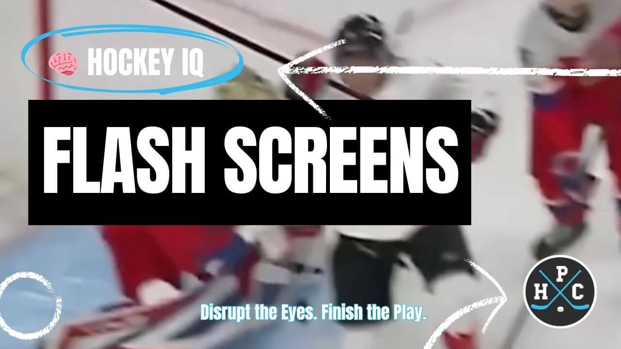 Flash Screens — The Small Detail Goalies Hate Most